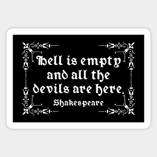 Hell Is Empty Shakespeare Quote Magnet